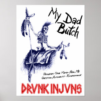Poster DRVNK INJVNS - Mon papa Butch 12"x 16"