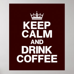 Poster du café Conserver le calme et boire