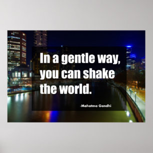 Poster D'une manière douce vous pouvez secouer le monde