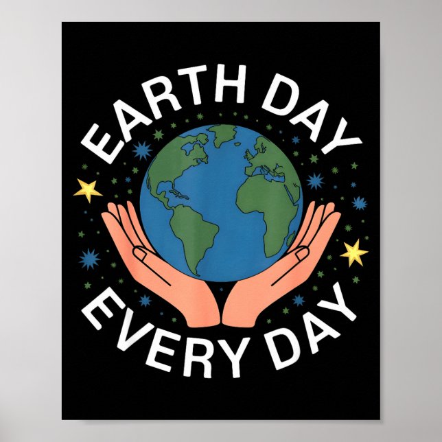 Poster Earth Day Every Day Eco-friendly Nature Lover Desi (Devant)