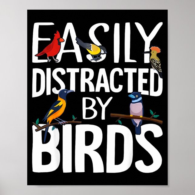 Poster Easily Distracted By Birds Funny Bird Lover &amp;  (Devant)