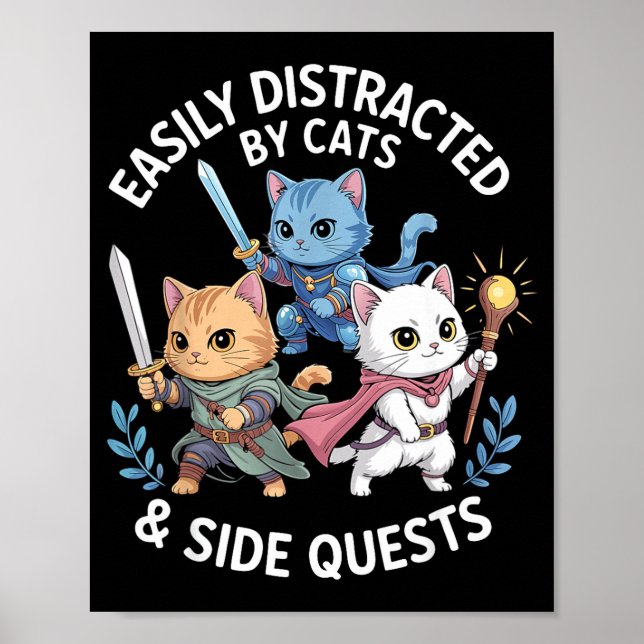 Poster Easily Distracted By Cats &amp; Side Quests Funny  (Devant)