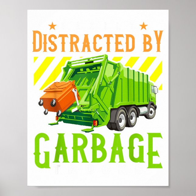 Poster Easily Distracted By Garbage Trucks Funny Truck Lo (Devant)