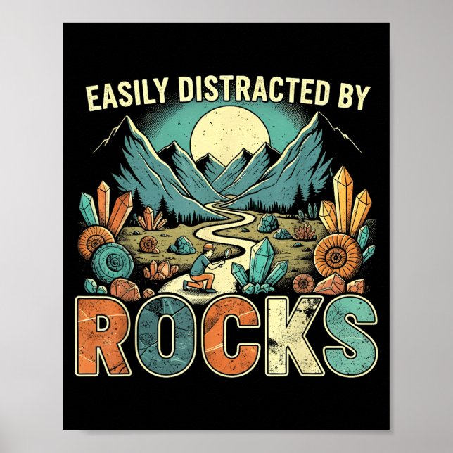 Poster Easily Distracted By Rocks Geology Geologist Colle (Devant)