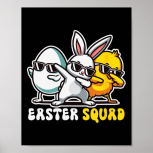 Poster Easter Squad Dabbing Bunny Chick Egg Chasse Match