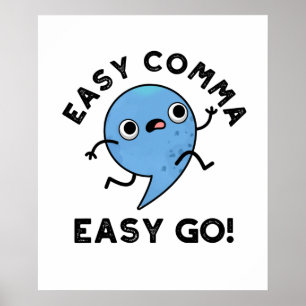 Poster Easy Comma Easy Go Funny Pun de ponctuation