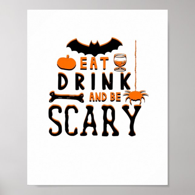 Poster Eat Drink And Be Scary Funny Halloween Quote (Devant)