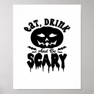 Poster Eat Drink And Be Scary Halloween Light Cool Unique