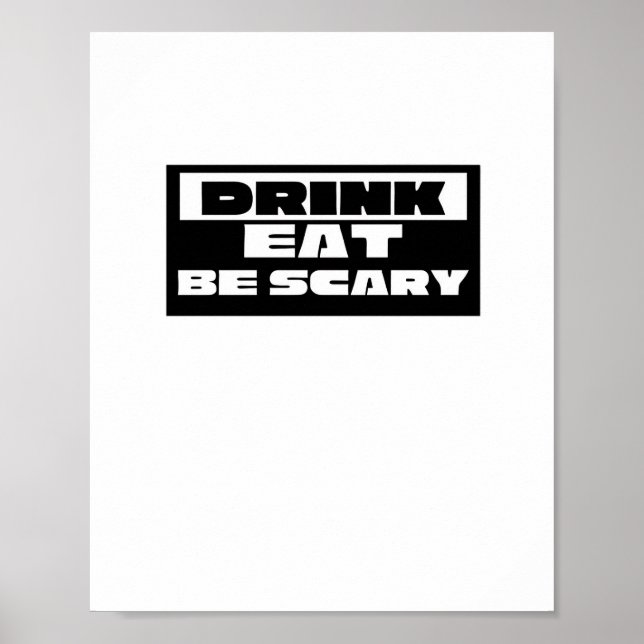 Poster Eat Drink Be Scary Funny Trendy (Devant)