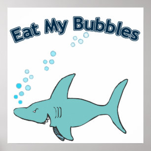 Poster Eat My Bubbles