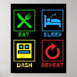 Poster Eat Sleep Dash Répéter Video Game Géométrie Vidéo 