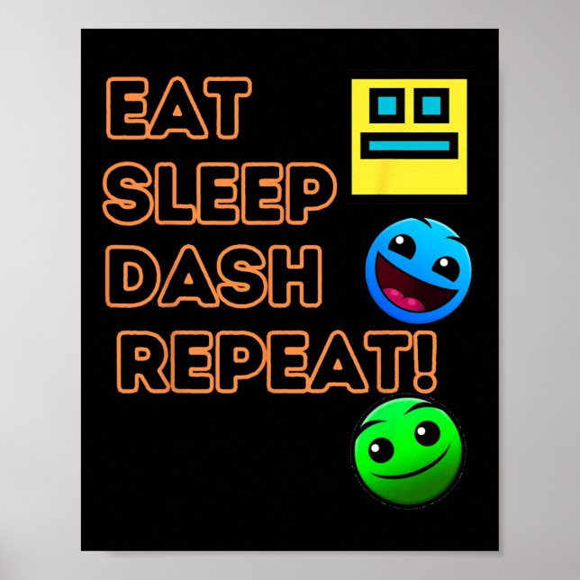 Poster Eat Sleep Dash Répéter Video Game Géométrie Vidéo  (Devant)
