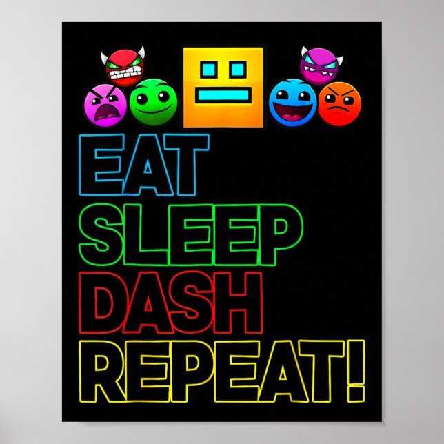 Poster Eat Sleep Dash Répéter Video Game Géométrie Vidéo  (Devant)