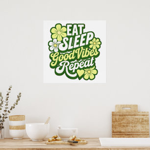 Poster Eat Sleep Good Vibes Répéter l'affiche