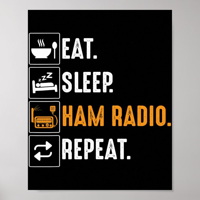 Poster Eat Sleep Ham Radio Répétition Humour HAM Radio (Devant)