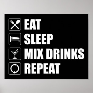 Poster Eat Sleep Mix Drinks Repeat
