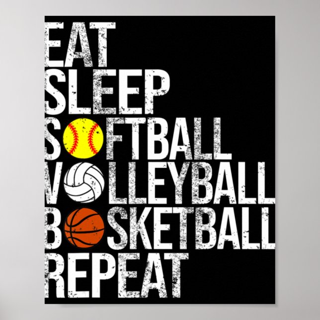 Poster Eat Sleep Softball Volleyball Basketball Répétitio (Devant)