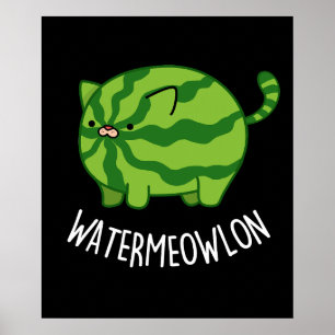 Poster Eau-fond lon Funny Watermelon Chat Pun Dark BG