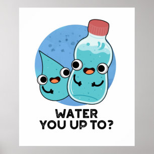 Poster Eau Vous Jusqu'À Funky Water Pun