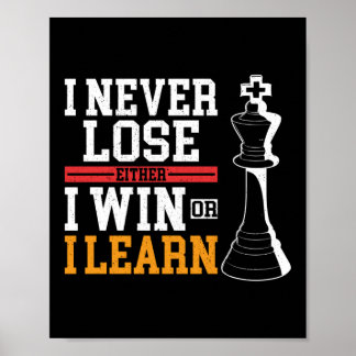 Poster Échecs Je Ne Perds Jamais Que Je Gagne Ou J'Appren