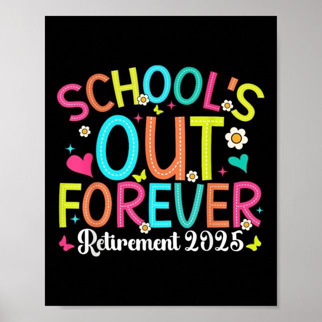 Poster Écoles Out Forever Retraité Enseignant 2025 Super  (Devant)