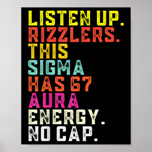 Poster Écoutez bien Rizzlers Ce Sigma a 67 Énergie d'Aura