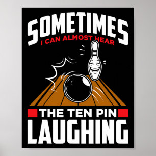 Poster Écoutez Les Dix Épingles Rire - Drôle Bowler Et Bo