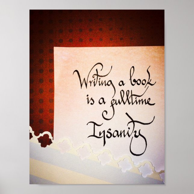 Poster Ecrire un livre est une folie à plein temps (Devant)