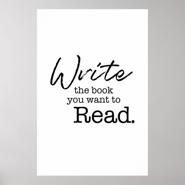 Poster Écrivez le livre que vous voulez lire citation mur (Devant)