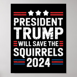 Poster Écureuil Pour Trump Sauvez Les Écureuils Trump 