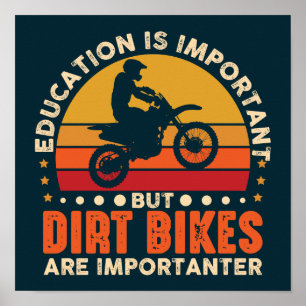 Poster Éducation Importante, Mais Les Vélos Dirt Sont Imp