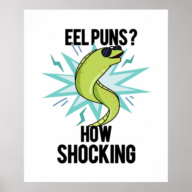 Poster Eel Puns Comment Choquant Drôle Animal Pun (Devant)