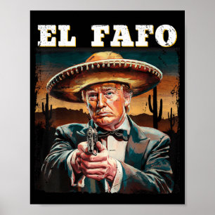 Poster El Fafo Mexicaine Sombrero Trump Fafo Design