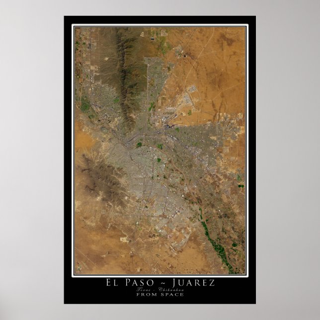 Poster El Paso Texas - Juarez Chihuahua Mexique Satellite (Devant)