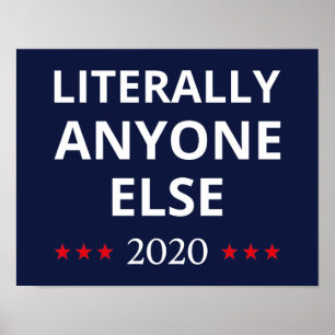 Poster Election 2020, Anti-Trump - N'Importe Qui D'Autre 