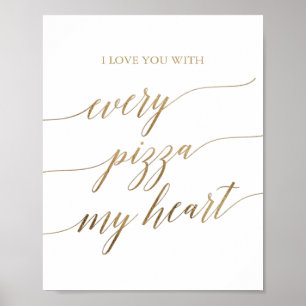 Poster Élégante calligraphie Or Chaque Pizza Mon Coeur Si