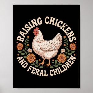 Poster Élever des poulets et des enfants sauvages 