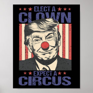 Poster Élisez un Clown, Attendez une Chemise de Cirque Dr