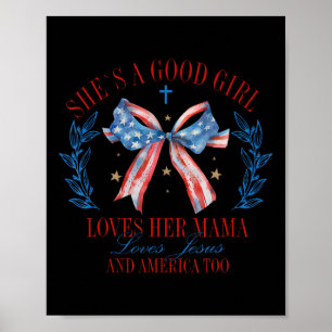 Poster Elle A Good Girl Aime Sa Coquette Mama Bow 4th Of
