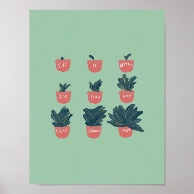 Poster "Elle est reconnaissante pour sa croissance lente  (Devant)
