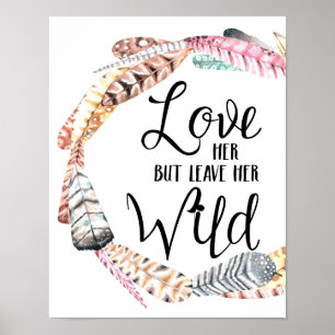 Poster Elle L'Aime Mais Laisse-La Sauvage