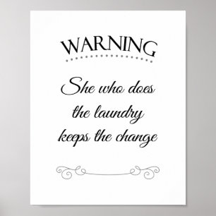 Poster Elle Qui Fait La Lessive Garde La Monnaie Citation