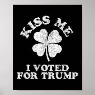 Poster Embrasse-moi J'Ai Voté Pour Trump