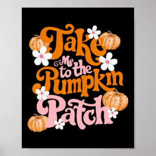 Poster Emmenez-Moi Au Citrouille Patch Thanksgiving Autom