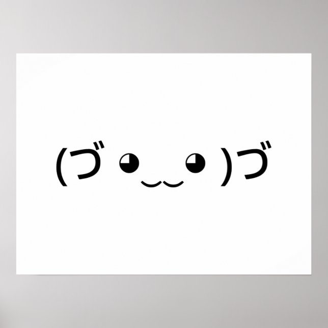 Poster Emoticon (づ ◕ ‿ ‿ ◕) づ Kaomoji Japonais (Devant)