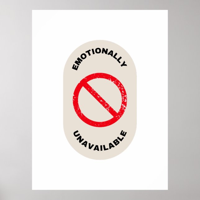 Poster "Emotionally Unavailable" (Devant)
