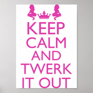 Poster Empêchez d'entrer le calme et le Twerk il