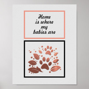 Poster Empreinte de patte "Home is Where my Babies