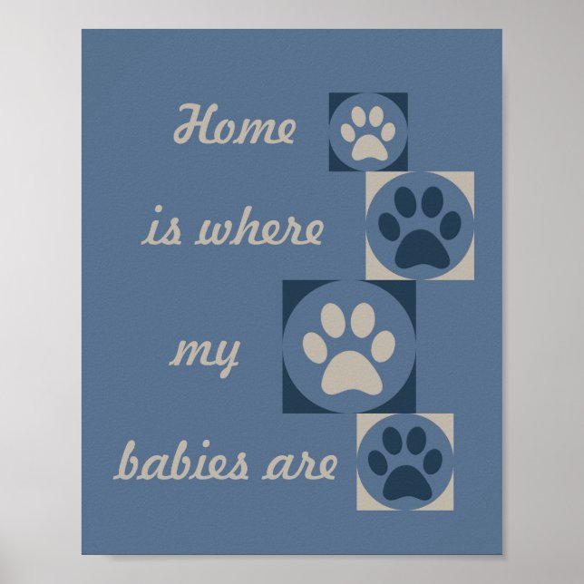 Poster Empreinte de patte "Home is Where my Babies (Devant)