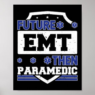 Poster EMS Urgence Futur EMT puis Paramedic Student